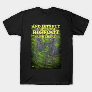 Happy Little Bigfoot T-Shirt